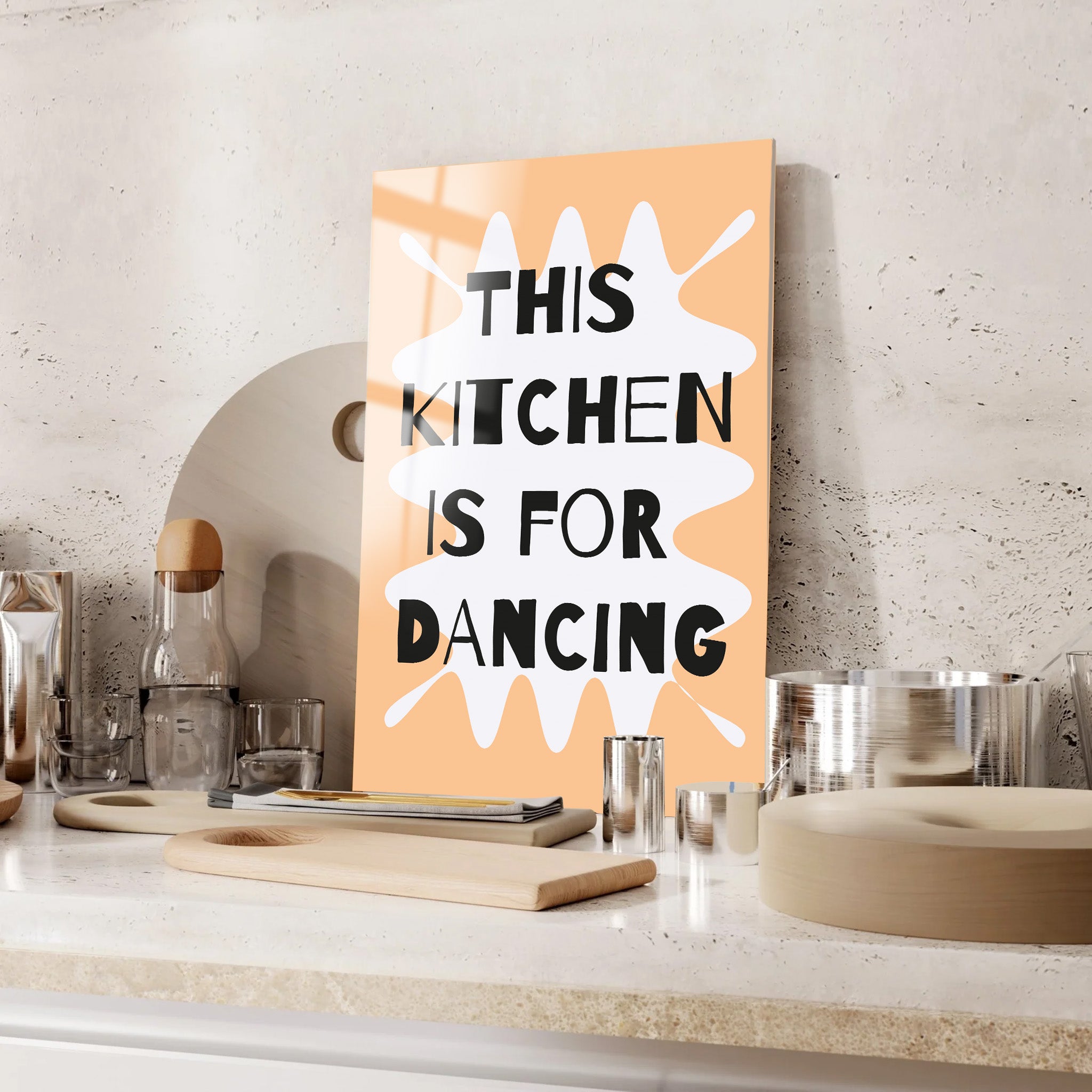 This Kitchen Is For Dancing | Glass Wall Art